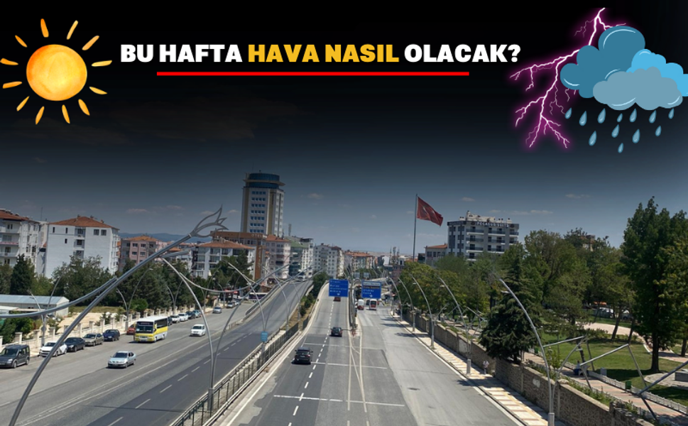 Uşak'ı bu hafta nasıl bir hava bekliyor?