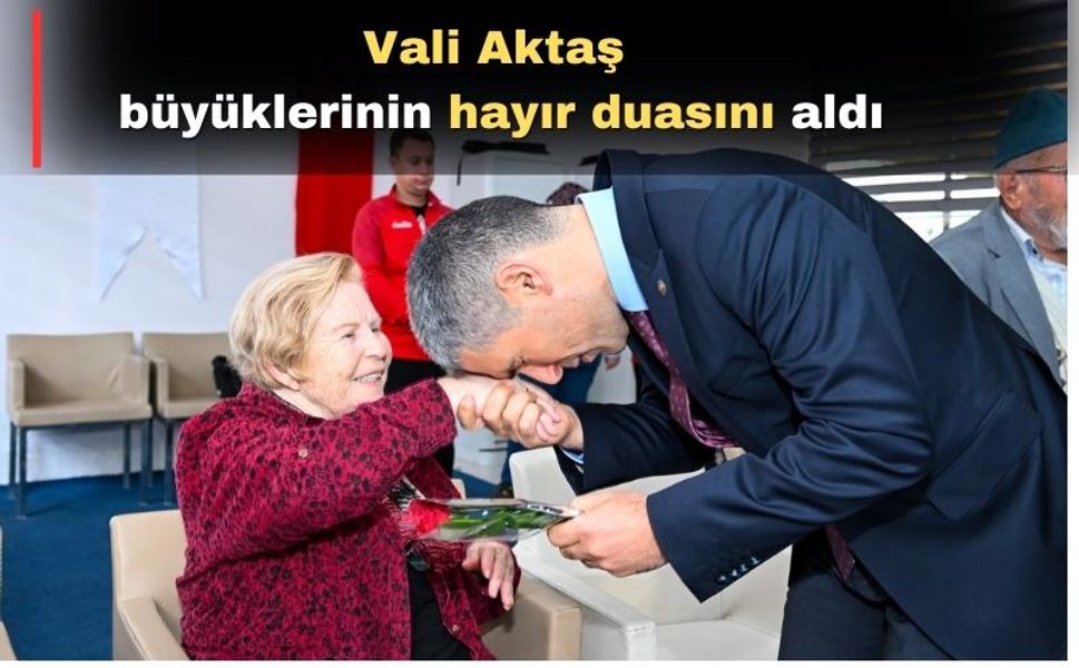 Uşak Valisi Aktaş’1 Ekim Dünya Yaşlılar Günü’nde yaşlıları unutmadı