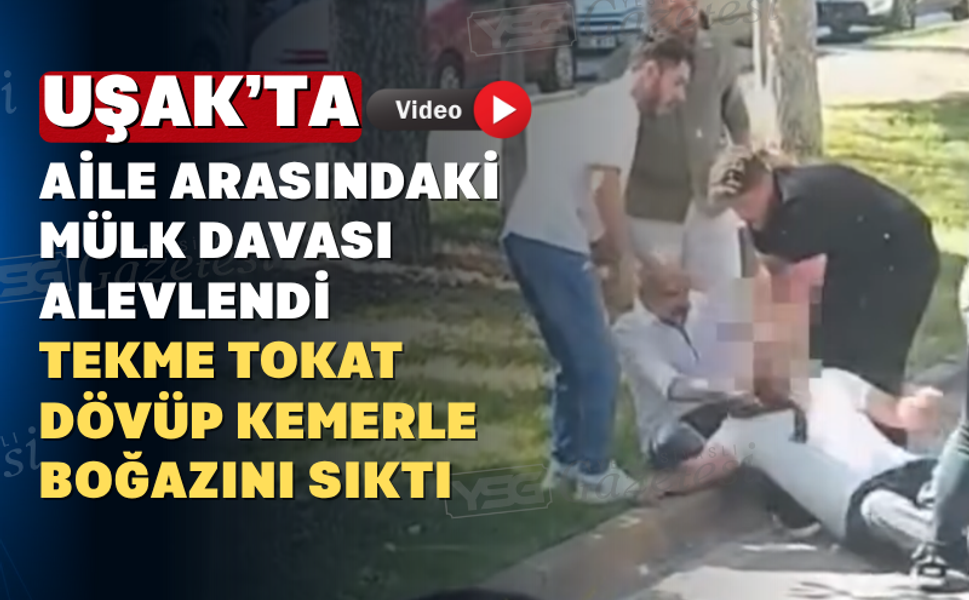 Uşak'ta Aile Arasında Mülk Davası Kavgaya Dönüştü: Bir Kişi Darp Edildi