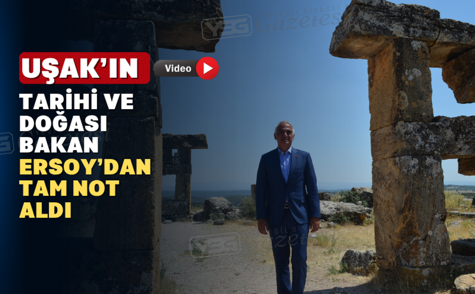 Kültür Turizm Bakanı Mehmet Nuri Ersoy Uşak’ı Ziyaret Etti