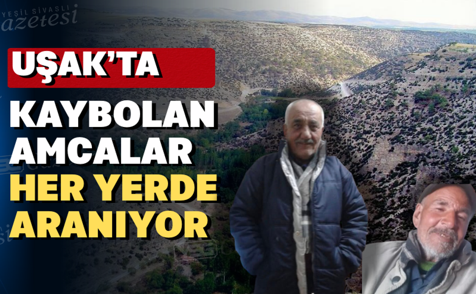 Uşak’ın Ulubey ilçesinde kayıp aranıyor