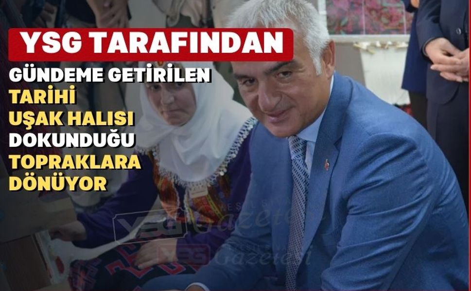 500 Yıllık tarihi Uşak Halısı evine dönebilir