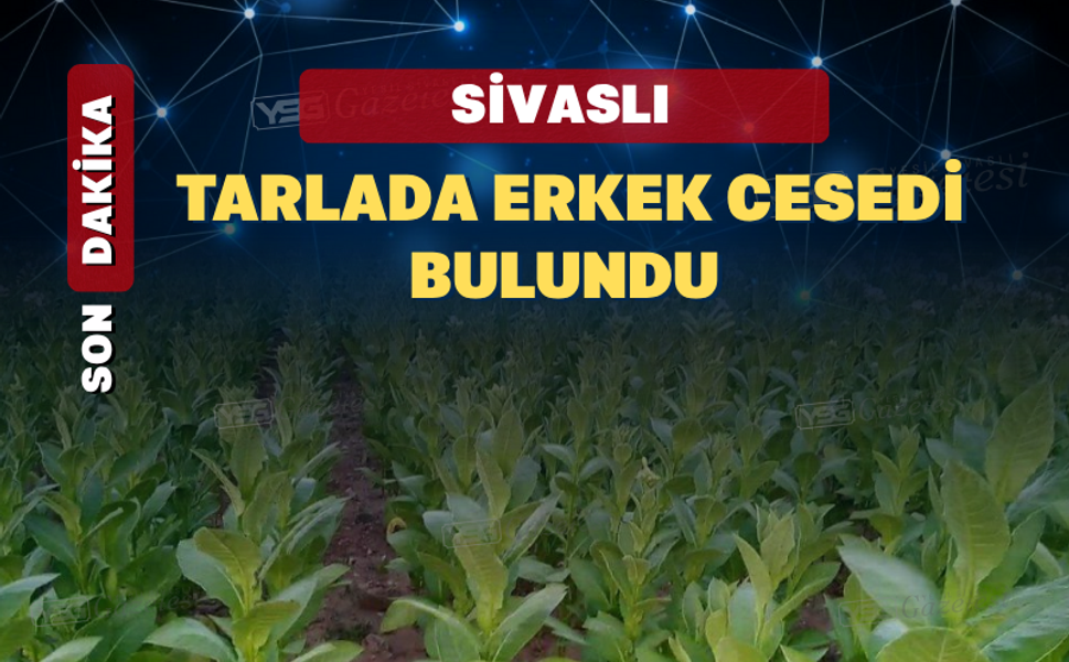 Sivaslı’da Tütün Tarlasında Erkek Cesedi Bulundu