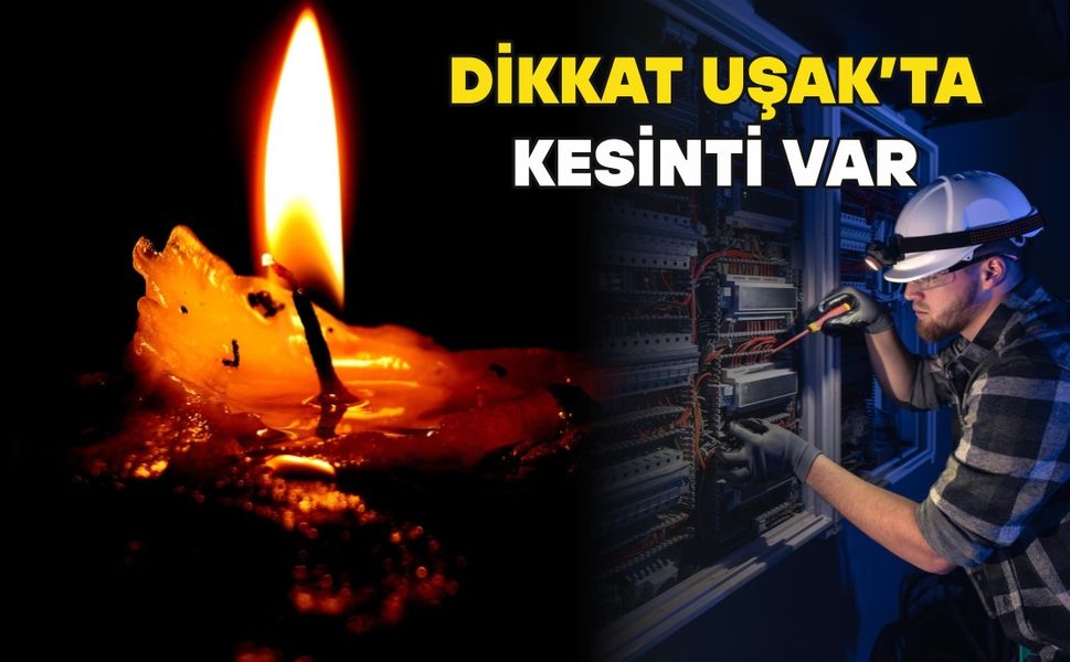 Uşak ve İlçelerinde 19 Kasım Çarşamba Günü Planlı Elektrik Kesintisi Olacak