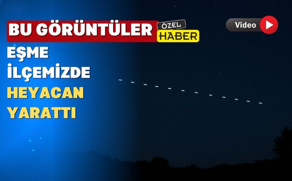 Uşak’ın Eşme İlçesinde Bu Kez Uzaylılar Taşlanmadı