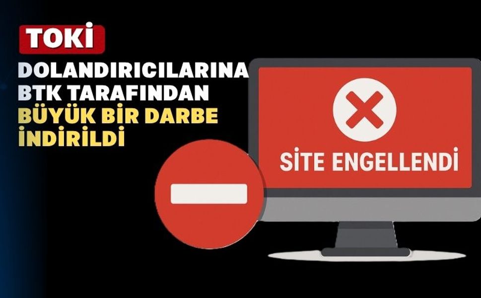 TOKİ dolandırıcılarının siteleri kapatıldı