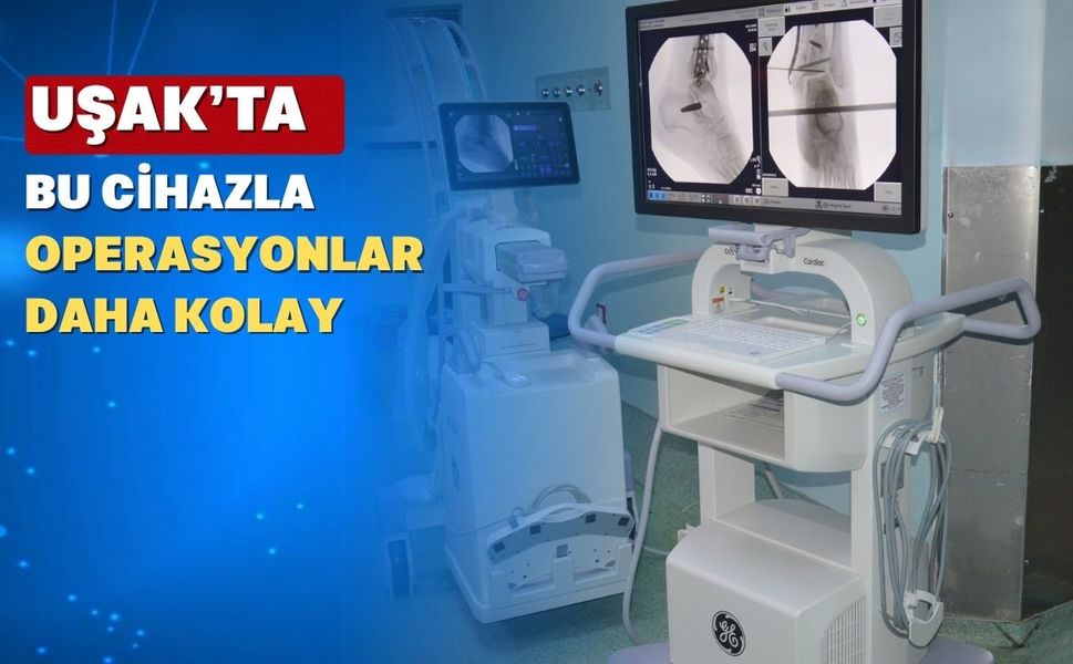 Uşak’ta Sağlık Hizmetlerinde Her Gün Bir Yenilik Yaşanıyor
