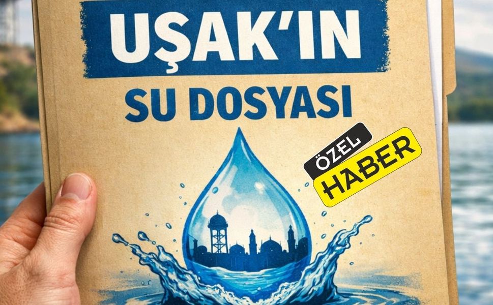 YSG Haber Ekibi Uşak’ın Su Dosyasını Hazırladı