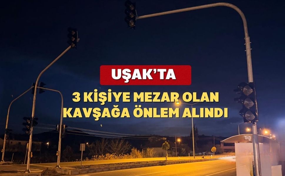 Ahmetler Köyü Kavşağı’na Trafik Işığı Takıldı! Uşak Eşme'de O Kavşak Artık Güvenli