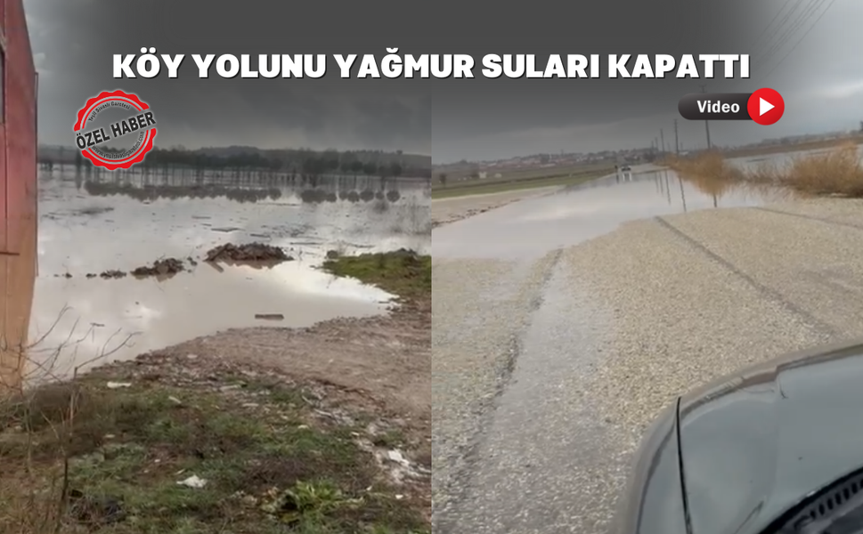 Uşak’ta dereler taştı 'Çanlı' sular altında kaldı