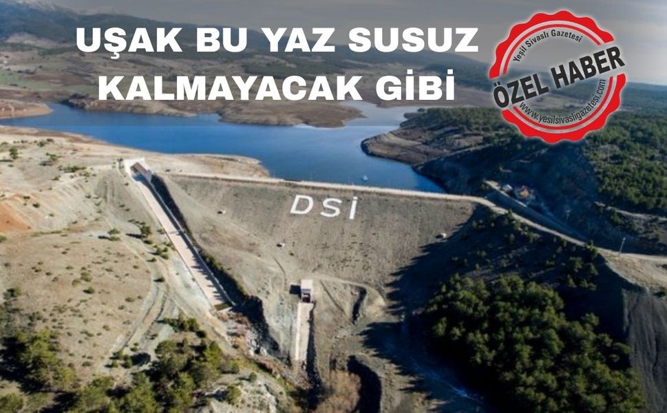 Uşak Küçükler Barajında su seviyesi yüzde 40’a ulaştı