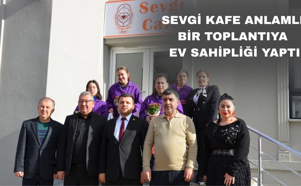 Uşak Sevgi Kafe’de gönüller buluştu