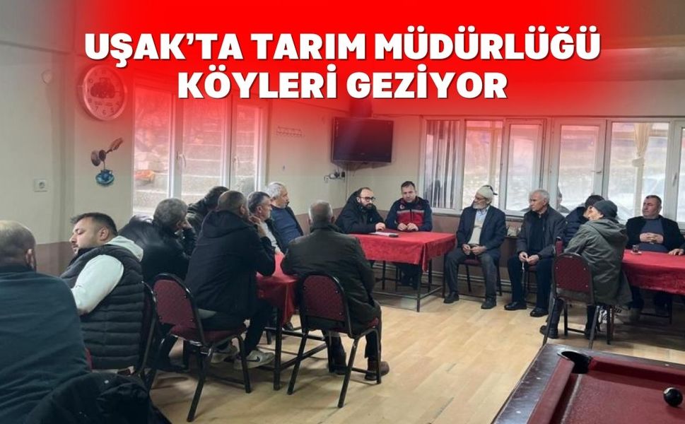Uşaklı Üreticiye Sahada Tam Destek