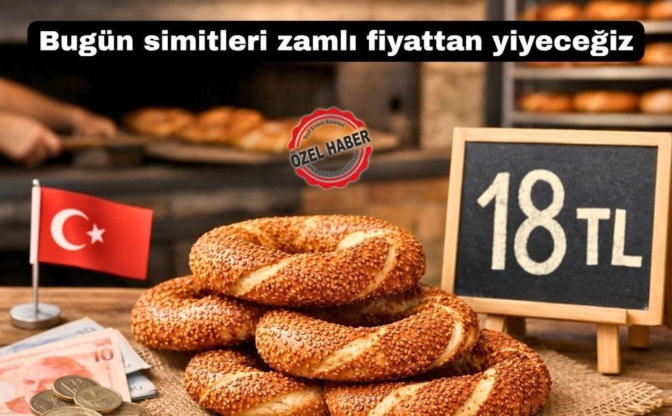 Uşak’ta simit bugünden itibaren 18 TL’den satılıyor