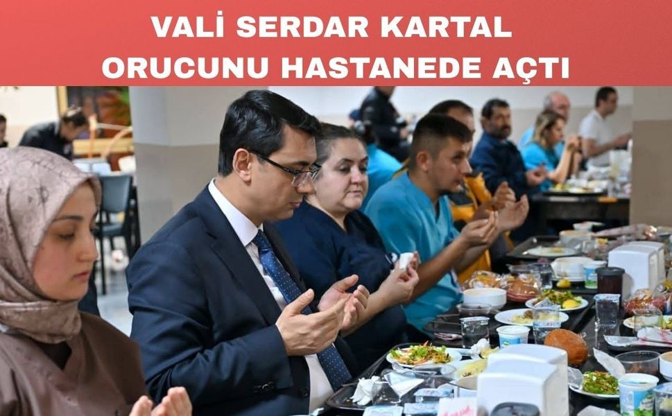 Uşak Eğitim ve Araştırma Hastanesinde Vali ile iftar