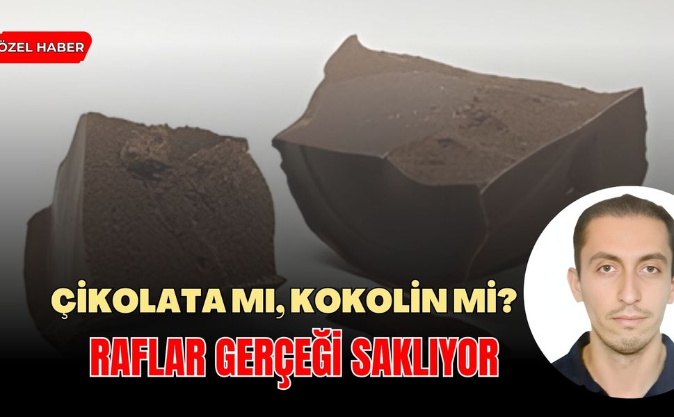 Çikolata mı, Kokolin mi? Raflar Gerçeği Saklıyor