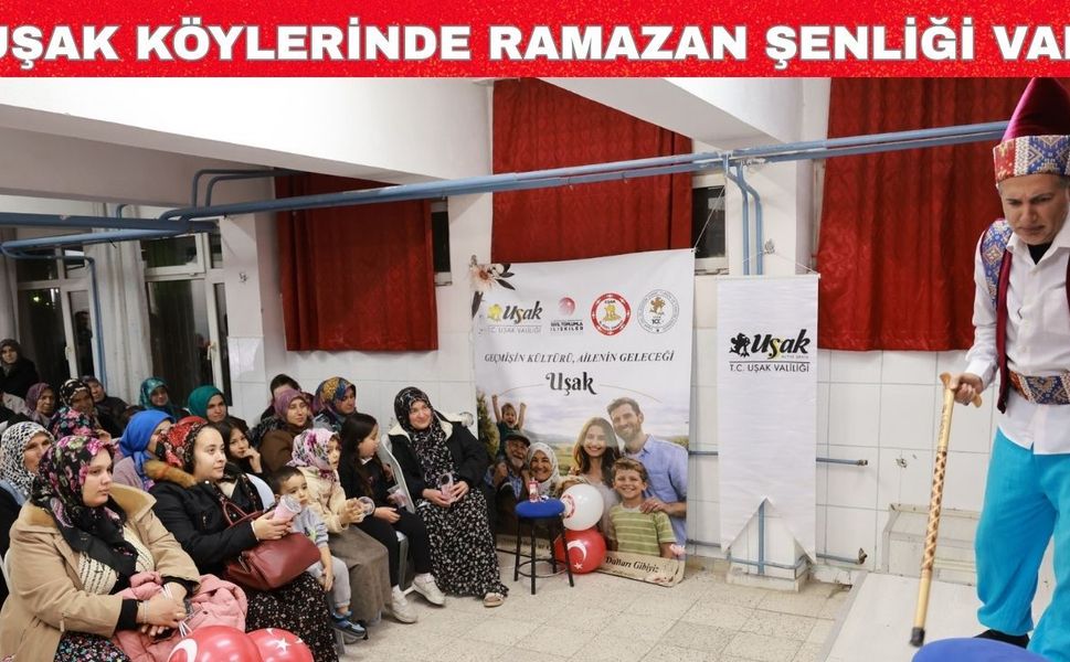 Uşak İl Özel İdaresi köylerde Ramazan şenliği düzenledi
