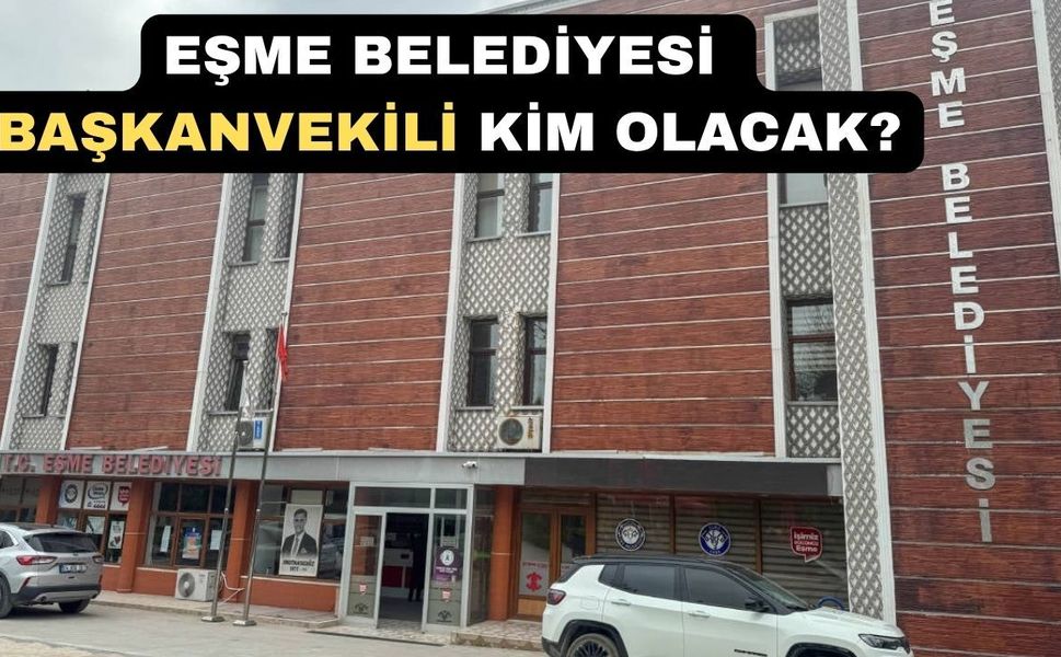 Eşme Belediye Başkanvekili Seçimi ile İlgili Açıklama