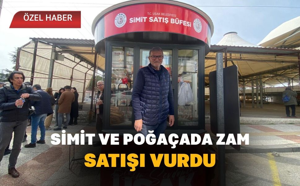 Simit ve Poğaçada Zam Satışı Vurdu
