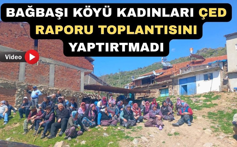 Uşak Bağbaşı Köylüleri ÇED Toplantısını Yaptırmadı