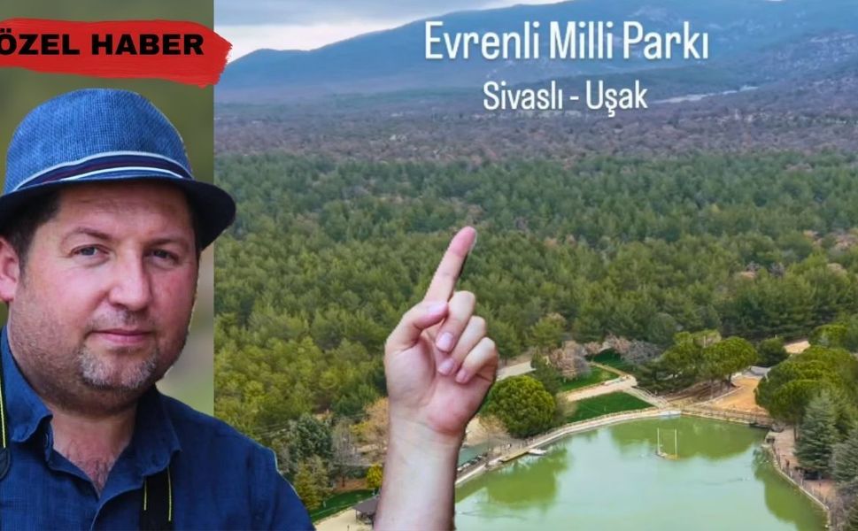 Uşaklı gezgin Alp Arslan Dur, Evrenli Doğal Parkı’nı Gezdi