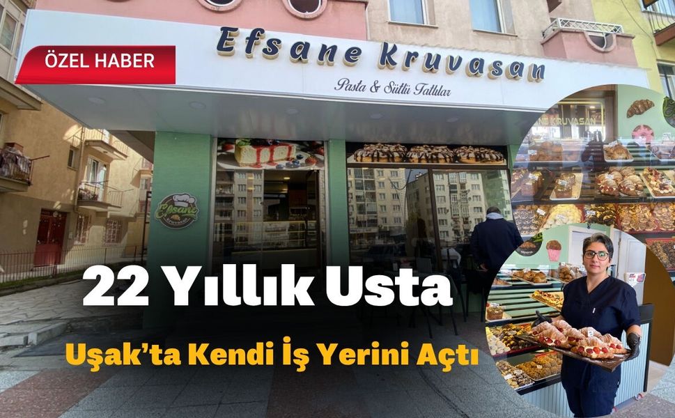 Uşak’ta 22 Yıllık Usta Kendi İş Yerini Açtı