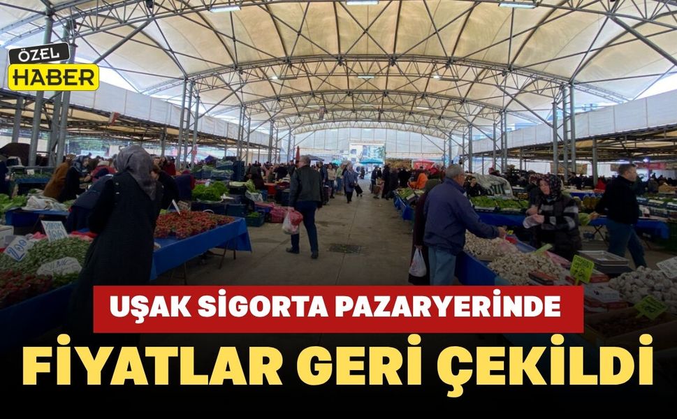 Uşak Sigorta Pazaryerinde Fiyatlar Geri Çekildi