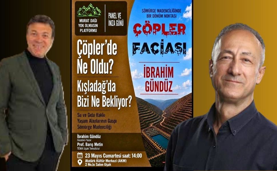 Çöpler Faciası ve Uşak Kışladağ’da Bizi Ne Bekliyor? Paneli