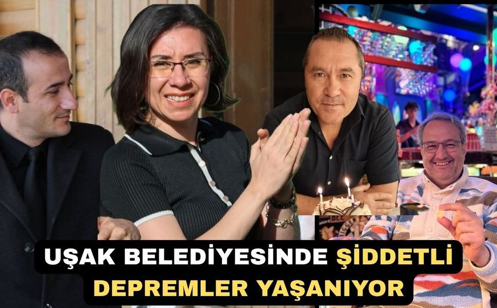 Uşak Belediyesinde şiddetli depremler yaşanıyor