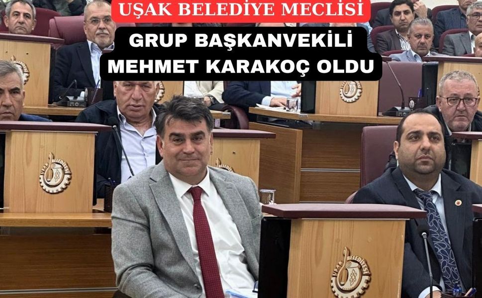 CHP Uşak Belediye Meclis Grubu Tanıdık Bir İsme Emanet
