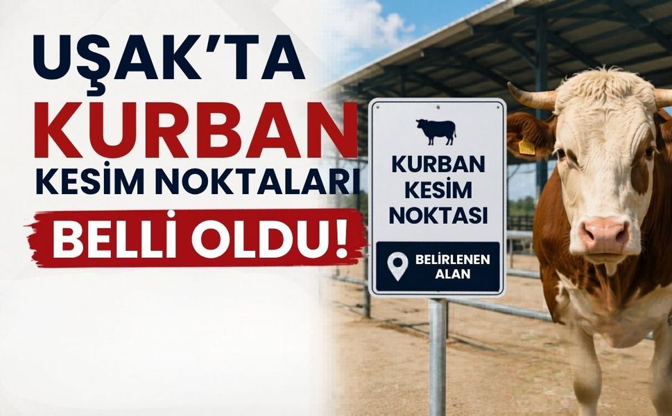 Uşak Belediyesi Kurban Kesim Noktalarını Açıkladı