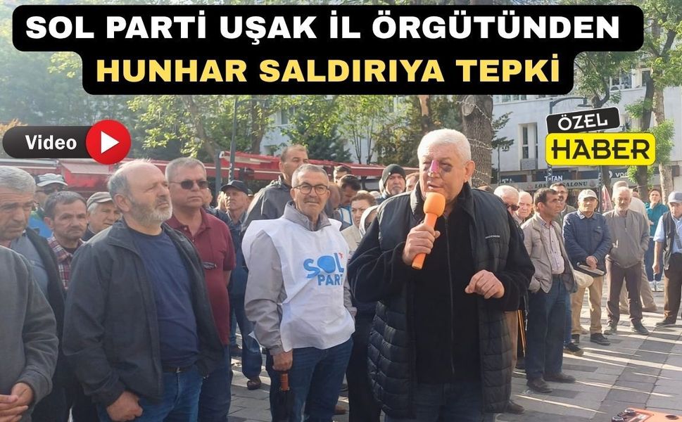 Sol Parti Uşak Örgütü: “Çete Mafya Gazeteciliğine Hayır”