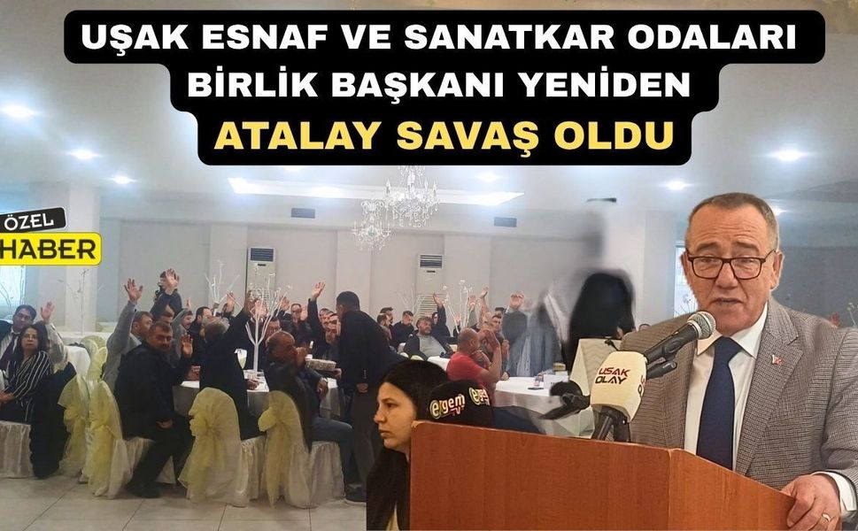 Uşak Esnaf Odaları Birliği’nde 3. Atalay Savaş Dönemi