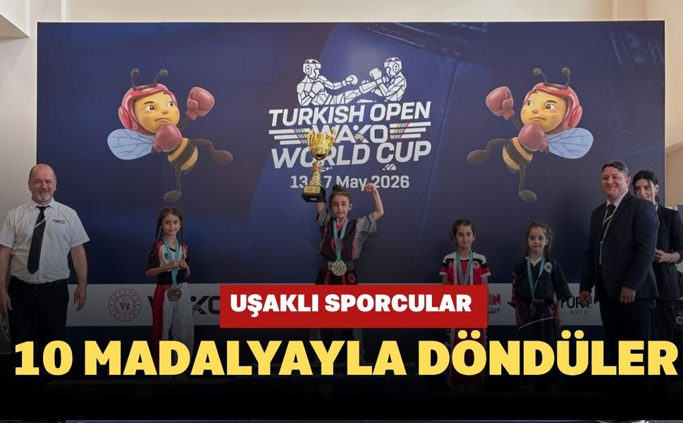 Uşaklı Sporcular Dünya Kupası’ndan 10 Madalyayla Döndü