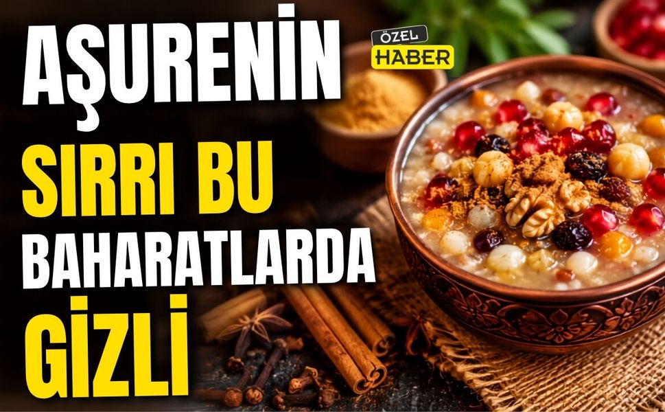 Aşurenin Sırrı Bu Baharatlarda Gizli