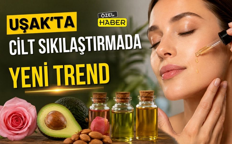 Uşak’ta Cilt Sıkılaştırmada Yeni Trend
