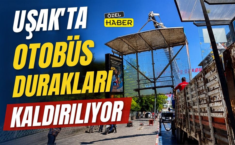 Uşak’ta Otobüs Durakları Kaldırılıyor