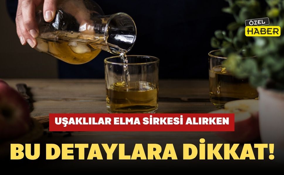 Uşaklılar Elma Sirkesi Alırken Bu Detaylara Dikkat!