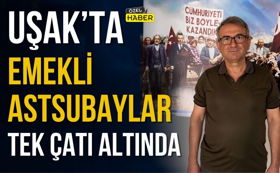 Uşak’ta Emekli Astsubaylar Tek Çatı Altında