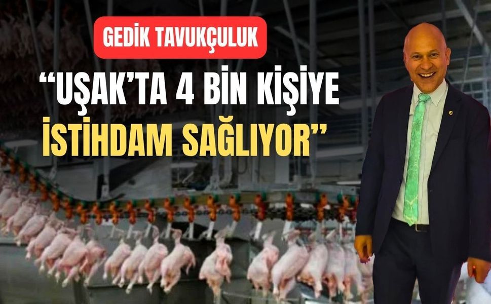 Uşak Ticaret Borsası “Gedik Tavukçuluk Uşak İçin Önemlidir”