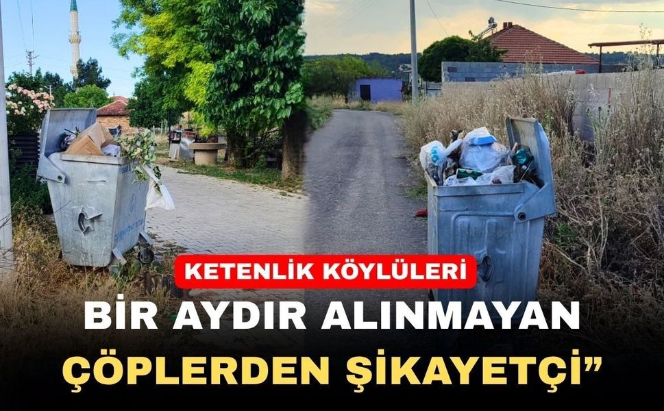 Uşak’ın o köyünde vatandaşlar alınmayan çöplerden şikâyetçi