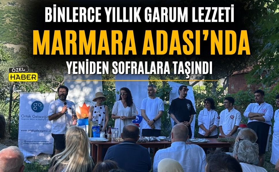 Binlerce Yıllık Garum Lezzeti Marmara Adası’nda Yeniden Sofralara Taşındı