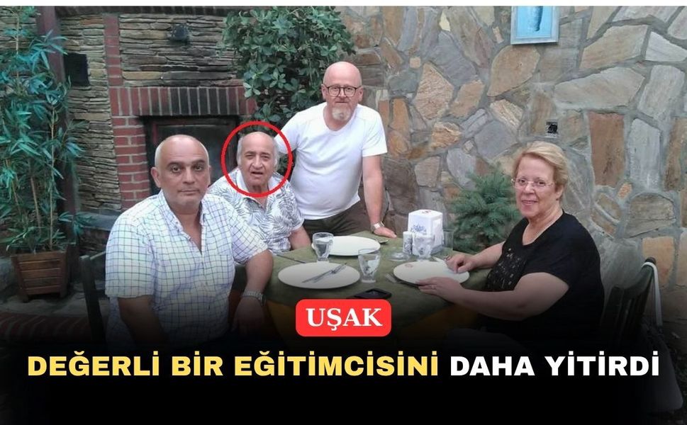 Uşak sevilen bir öğretmenini daha ebediyete uğurladı