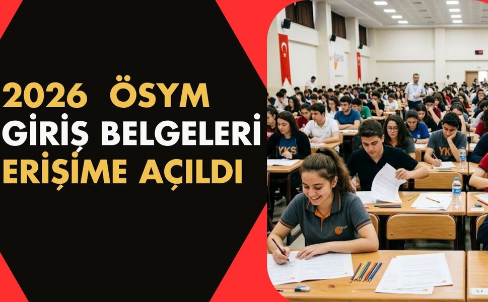 ÖSYM 2026 YKS Giriş Belgeleri Erişime açıldı