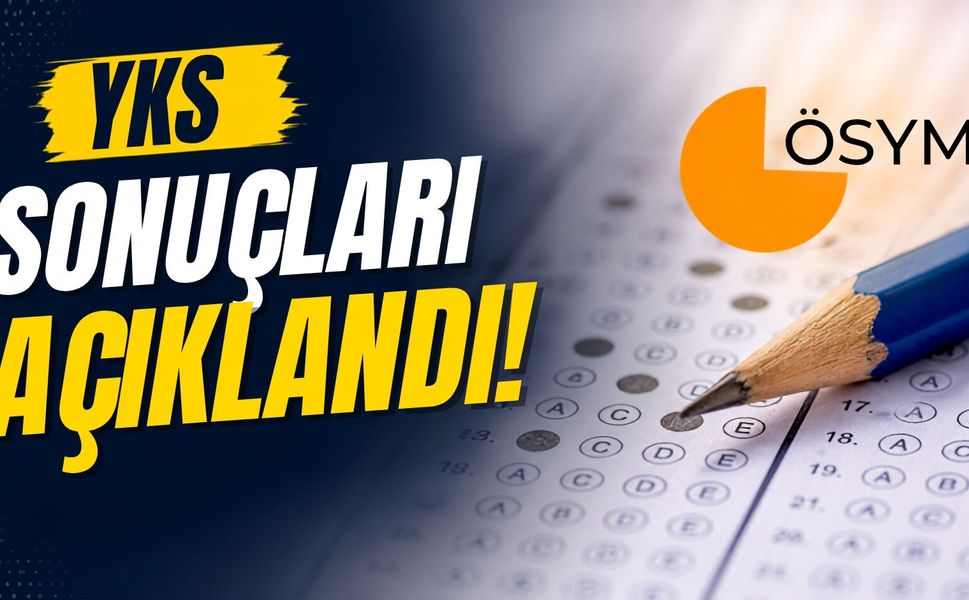 2026 YKS Sonuçları ve Başarı Sıralamaları Açıklandı