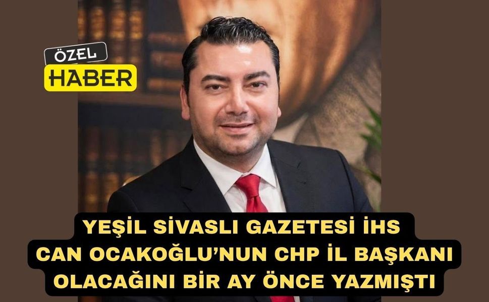 Yeşil Sivaslı Gazetesi İHS CHP Uşak İl Başkanını Bir Ay Önce Açıklamıştı