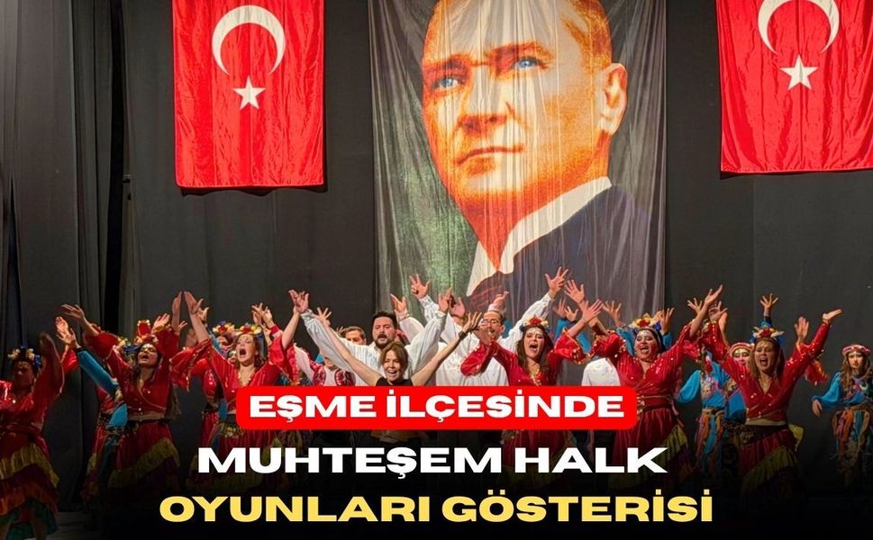 Uşak’ın Eşme İlçesinde Halk Oyunları Gecesi Muhteşemdi