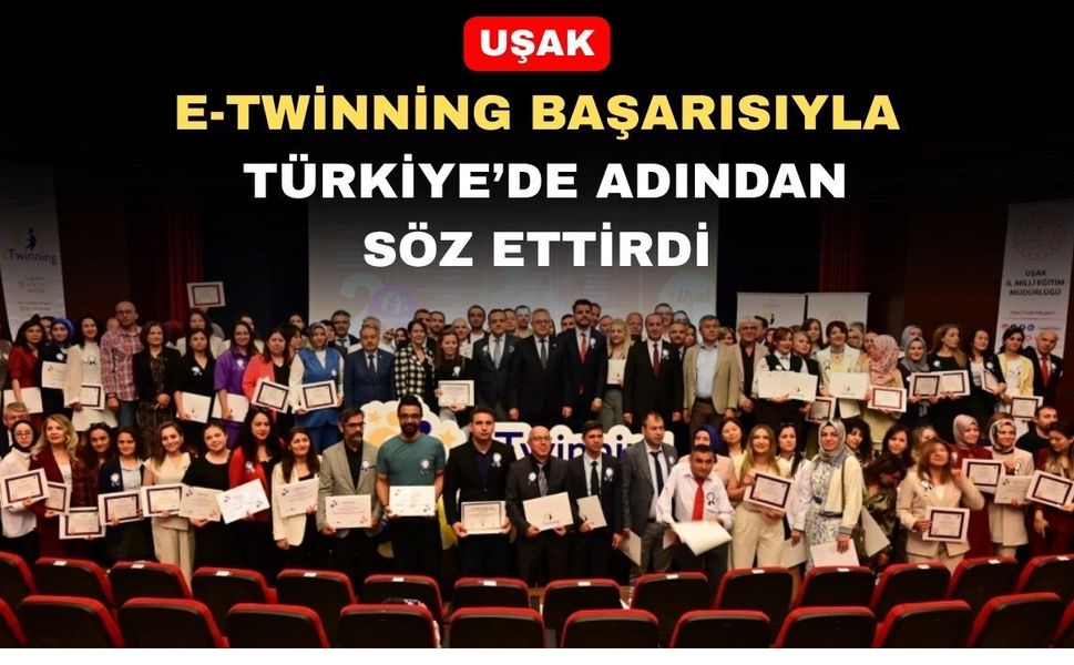 Uşak eTwinning Başarısıyla Türkiye'de İlk 7 İl Arasına Girdi