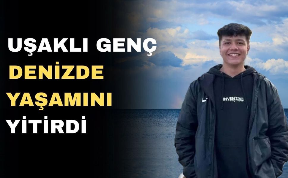 Uşaklı 18 yaşındaki gençten acı haber