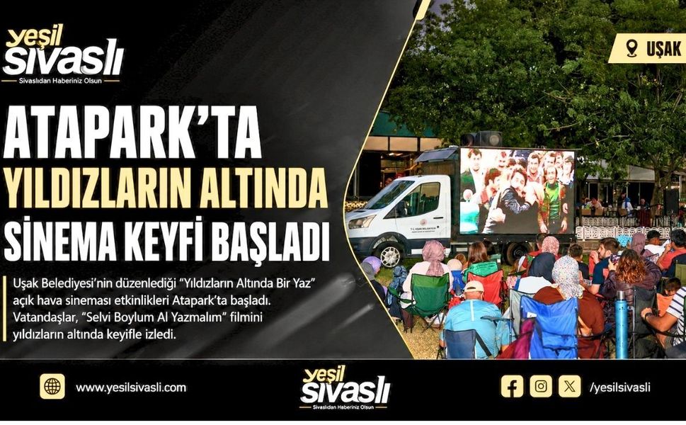 Uşak’ta Açık Hava Sineması Sezonu Açıldı